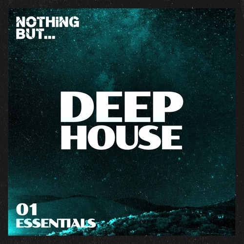 VA - Nothing But... Deep House Essentials, Vol. 01 [NBDHE01]